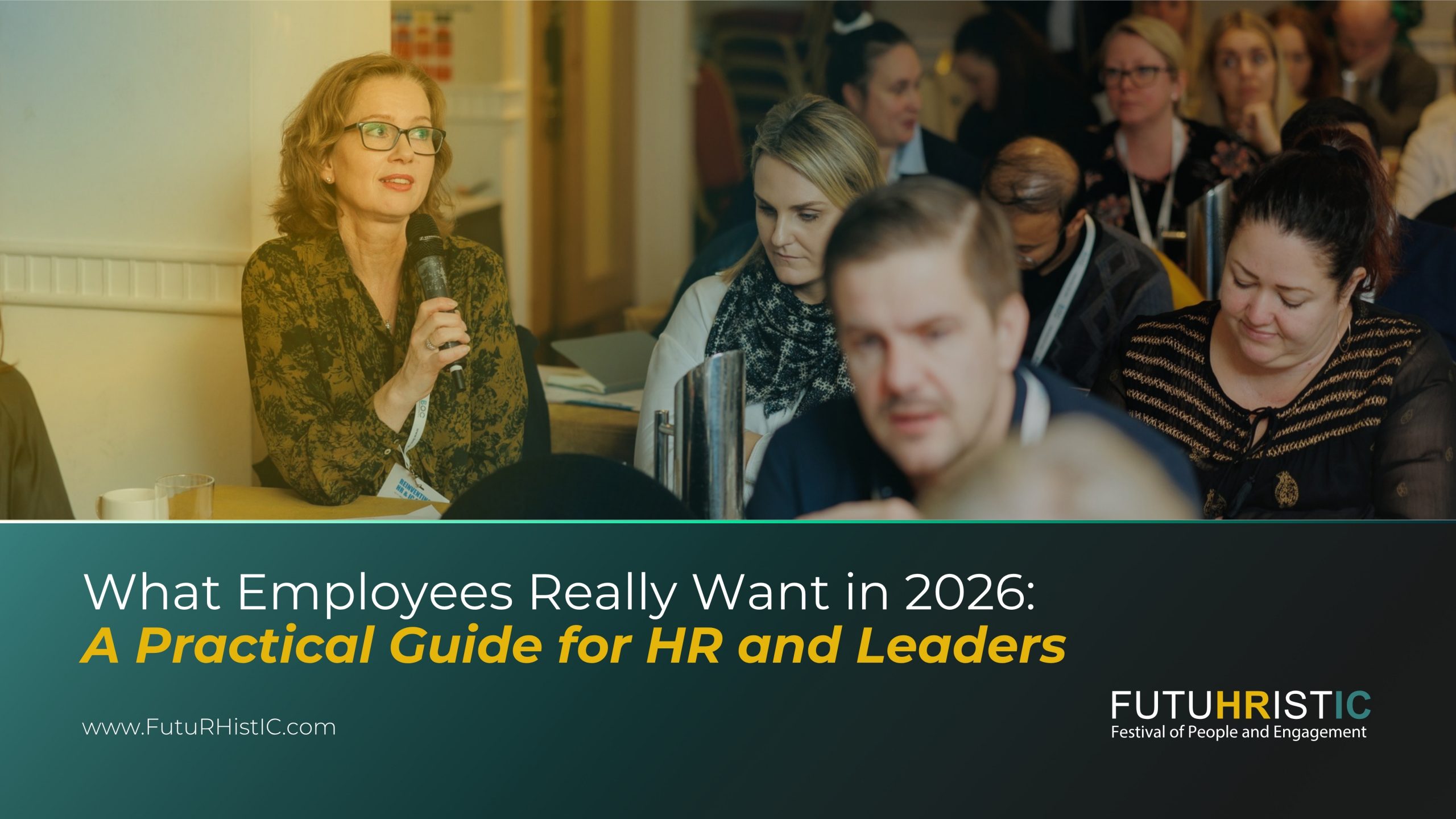 What Employees Really Want in 2026: A Practical Guide for HR and Leaders