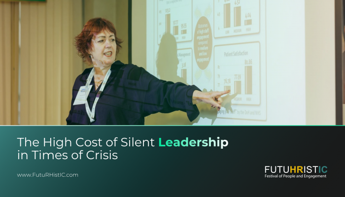 The High Cost of Silent Leadership in Times of Crisis