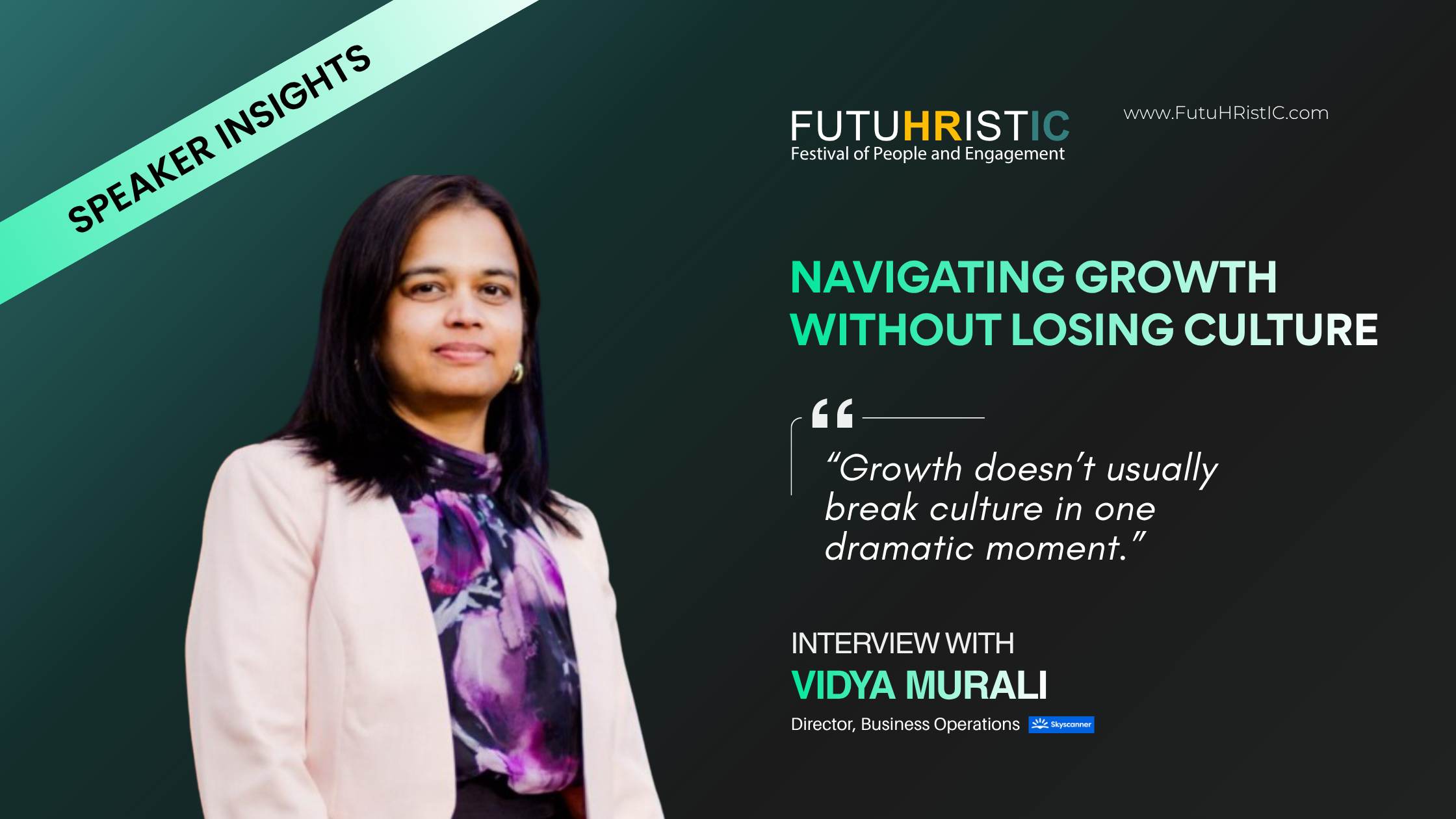 Speaker Insights: Vidya Murali