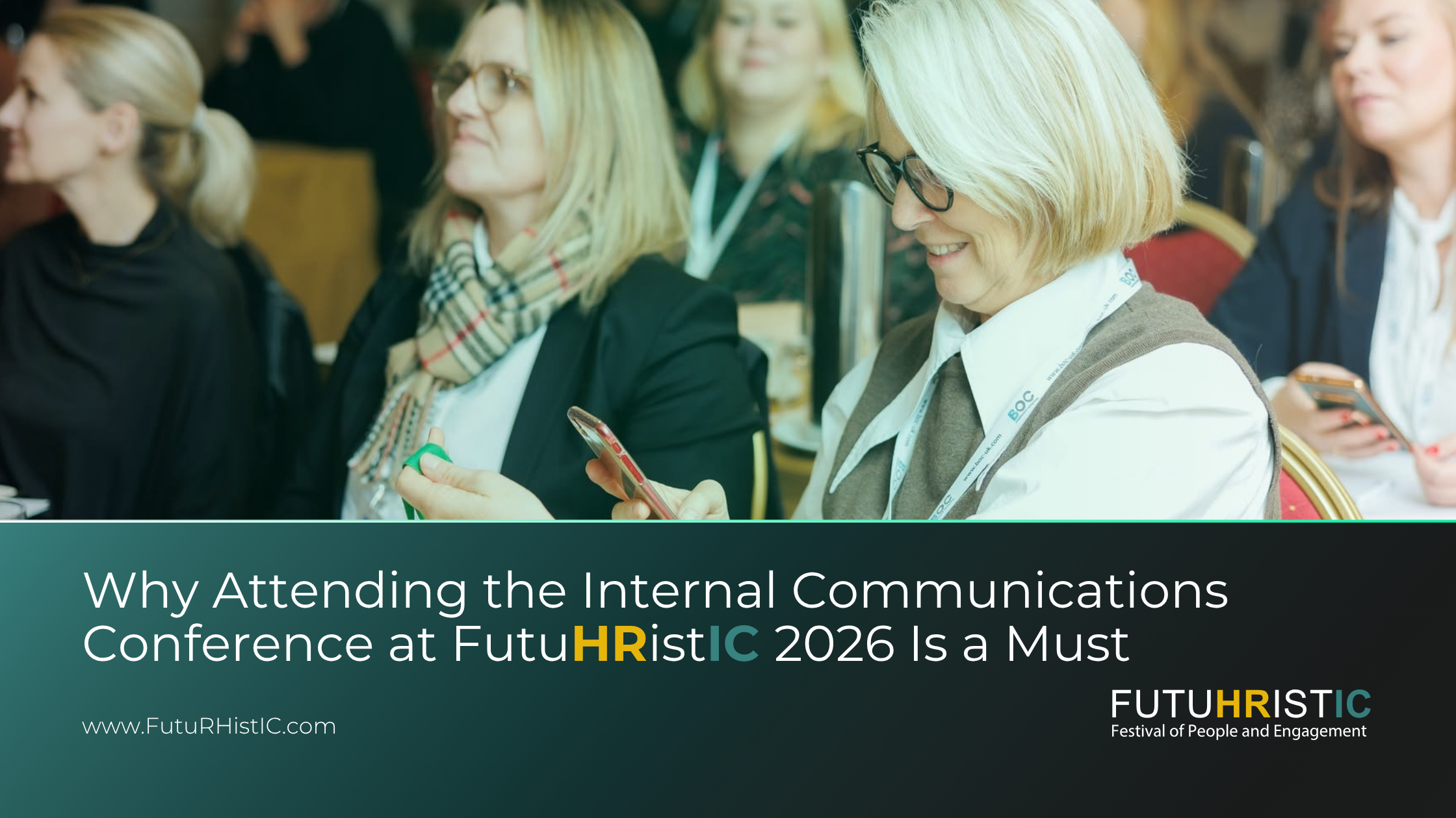 Why Attending the Internal Communications Conference at FutuHRistIC 2026 Is a Must